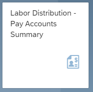 Labor Distribution - Pay Accounts Summary Tile