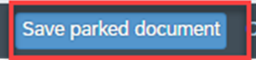 Save parked document button