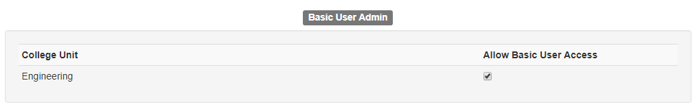 Checkbox option to allow basic user access for a College Unit.
