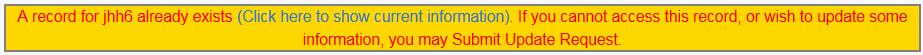 Message shown when user already has account. Indicates you can submit form to request updates.