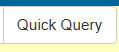 Quick Query button