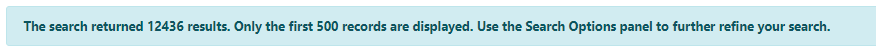 Warning message that the results exceeded 500 records and cannot all be displayed.