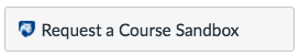 Request a Course Sandbox button